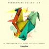 Francofans collection (La compilation de la scène indé francophone), 2016