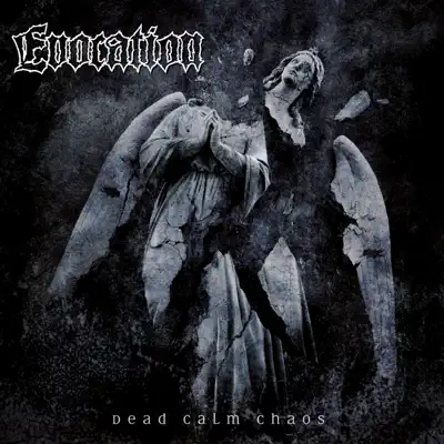 Dead Calm Chaos - Evocation Dead Calm Chaos - Evocation