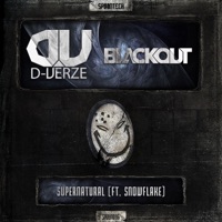 Supernatural (feat. Snowflake) - Single - D-Verze & Blackout