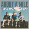 ABOUT A MILE