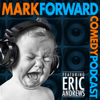 Mark Forward Comedy Podcast podcast