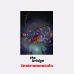 The Bridge Instrumentals (Instrumental)