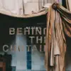 Stream & download Behind the Curtain - Single