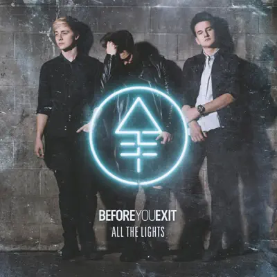 All the Lights - EP - Before You Exit