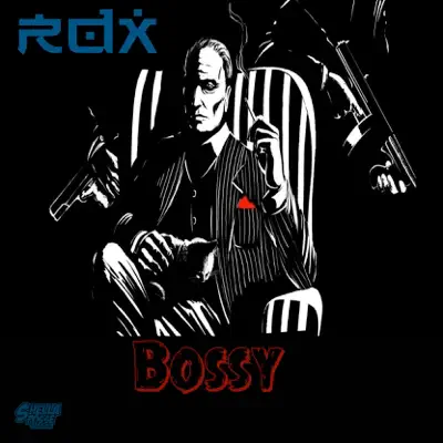 Bossy - Single - RDX