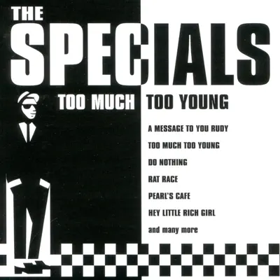 Too Much Too Young - The Specials Too Much Too Young - The Specials