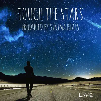 Touch the Stars - Single - Lyfe