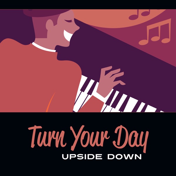 Turn Your Day Upside Down – Ambient Soundscape, Force of Nature, Stress Relief