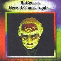 Here It Comes Again... - Regenesis