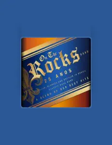 Poslechněte si interpreta On the Rocks Band, sledujte hudební videa, přečtěte si životopis, podívejte se na data turné a další informace.