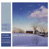 Fred Fried - When Winter Comes (feat. Steve Laspina, Billy Drummond & Richard DeRosa)