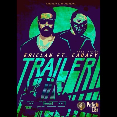Trailer (feat. Cadafy) - Single