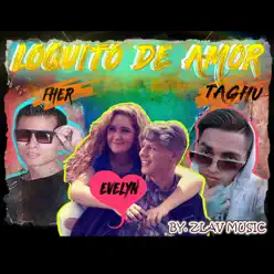 Loquito de Amor - Single - Evelyn Loquito de Amor - Single - Evelyn