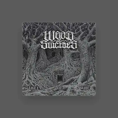 Listen to Wood of Suicides, watch music videos, read bio, see tour dates & more!