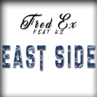 Eastside (feat. K2) - Single - Fred Ex