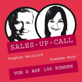 Von 0 auf 100 Kunden: Sales-up-Call