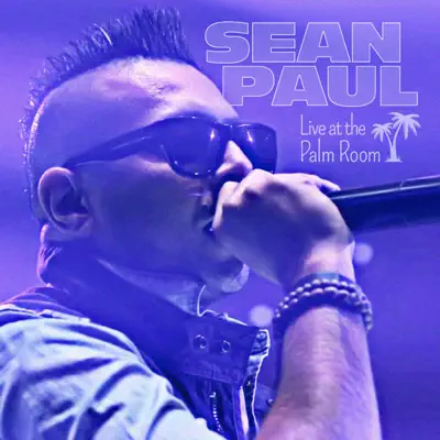 Live at the Palm Room - Sean Paul