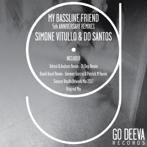 My Bassline Friend (5th Anniversary Remixes)