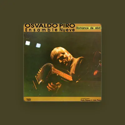 Listen to Osvaldo Piro Ensamble Nueve, watch music videos, read bio, see tour dates & more!