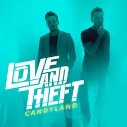 Candyland - Single - Love and Theft