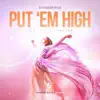 Put'em High