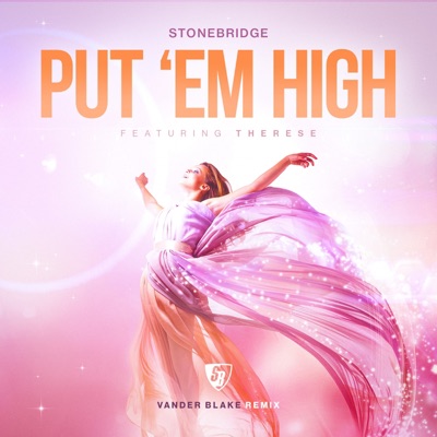 Put 'Em High (feat. Therese) [Vander Blake Remix] artwork