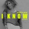 I Know (feat. Landis) - Jocelyn Alice lyrics