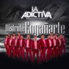 La Adictiva Banda San José de Mesillas - Disfruté Engañarte