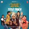 Shaadi Teri Bajayenge Hum Band (Title Track) [From "Shaadi Teri Bajayenge Hum Band"] - Single