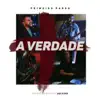 Primeiro Passo - A Verdade: Music Session (Ao Vivo)