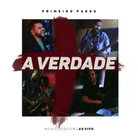 A Verdade: Music Session (Ao Vivo) — Primeiro Passo