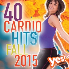 40 Cardio Hits - Fall 2015 (Unmixed Compilation for Fitness & Workout)