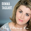 This I Promise You - Donna Taggart