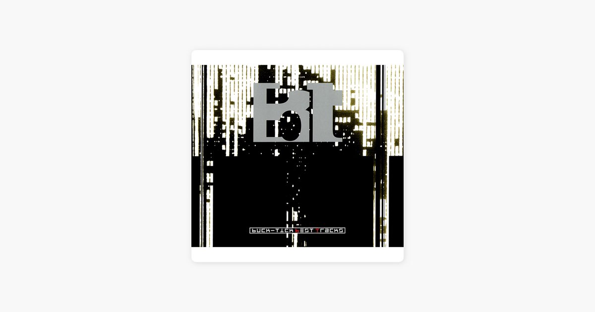 BT - BUCK-TICKのアルバム - Apple Music
