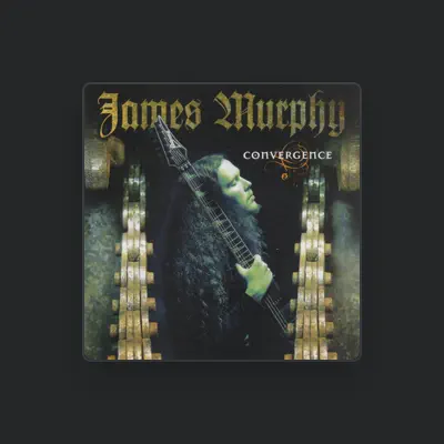Listen to James Murphy, watch music videos, read bio, see tour dates & more!
