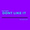 Don't Like It (feat. Raymistliom) - Rayleon lyrics