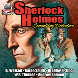 Sherlock Holmes: Consulting Detective (Unabridged)