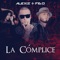 La Cómplice - Alexis y Fido lyrics