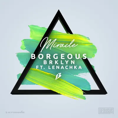 Miracle (feat. Lenachka) - Single - Borgeous