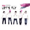 Let's Fly - EP, 2011