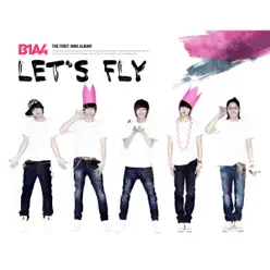 Let's Fly - EP - B1A4