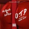 O.T.P - Mo Buck$ & Lost God lyrics