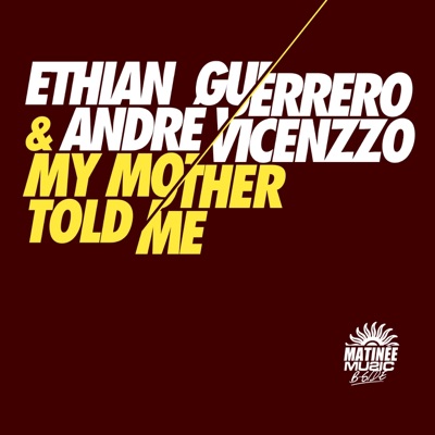 My Mother Told Me - Single