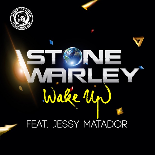 Wake Up (feat. Jessy Matador) - Single - Stone Warley