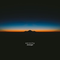 Aerocity - Stranger