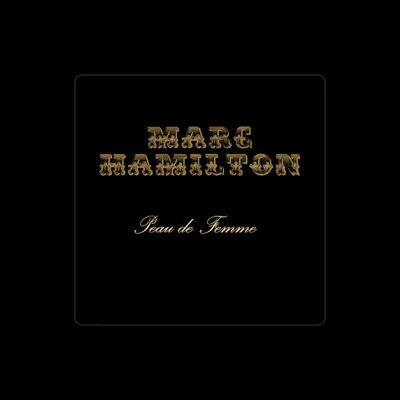 Listen to Marc Hamilton, watch music videos, read bio, see tour dates & more!