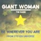 Be Wherever You Are (from Steven Universe) - Giant Woman lyrics