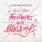 Turn Your Failures Into Blessings