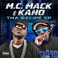 Tha Recipe - EP - M.C. Mack & Kano