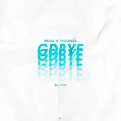 Listen to Gdbye - Single by Blu J & MOONZz